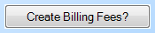 2. Create Billing Fees? 